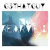 G3ThatGuy - No Rearview